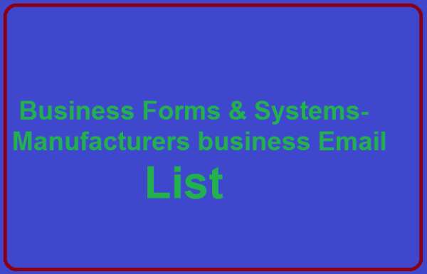 Business Forms & Systems-Manufacturers Email Member Data